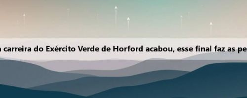 Meiji: É difícil acreditar que a carreira do Exército Verde de Horford acabou, esse final faz as pessoas se sentirem apressadas