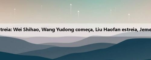 China x Japão estreia: Wei Shihao, Wang Yudong começa, Liu Haofan estreia, Jemen Liang substitui